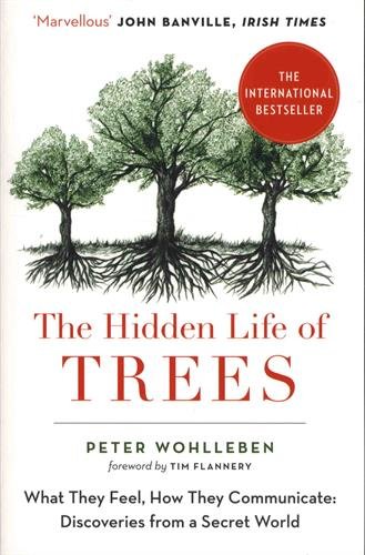 Hidden Life of Trees What They Feel, How They Communicate  2017 9780008218430 Front Cover
