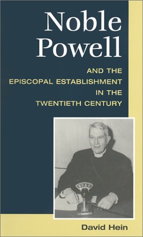 Noble Powell and the Episcopal Establishment in the Twentieth Century   2001 9780252026430 Front Cover
