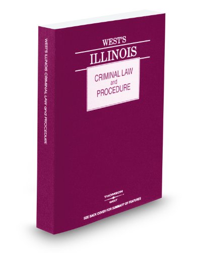 West's Illinois Criminal Law and Procedure 2009:  2009 9780314904430 Front Cover