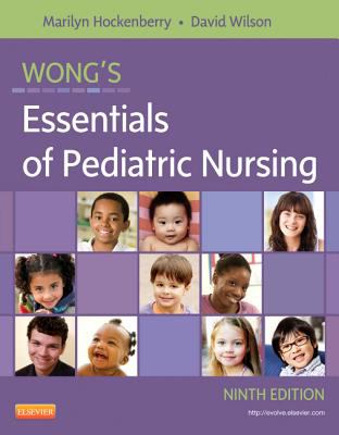 Wong's Essentials of Pediatric Nursing  9th 2013 9780323083430 Front Cover