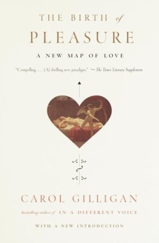 Birth of Pleasure A New Map of Love Reprint  9780679759430 Front Cover