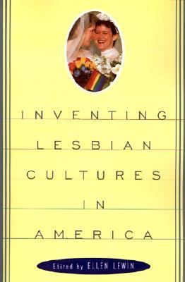Inventing Lesbian Cultures   1996 9780807079430 Front Cover