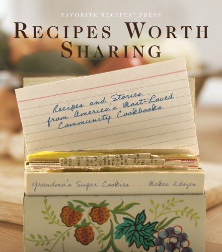 Recipes Worth Sharing   2008 9780871975430 Front Cover