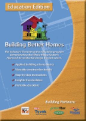 Building Better Homes (3 CD-ROM Set) Education Edition V1. 1 N/A 9780974584430 Front Cover