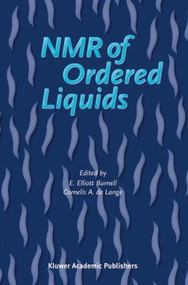 NMR of Ordered Liquids   2003 9781402013430 Front Cover