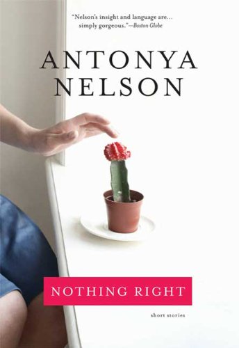 Nothing Right Short Stories N/A 9781608190430 Front Cover