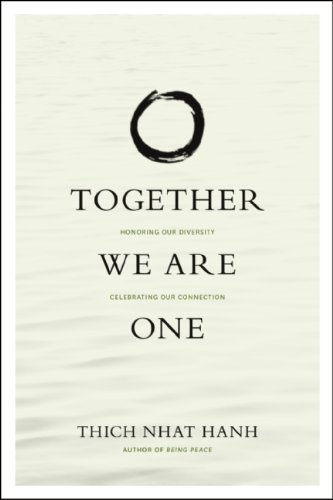 Together We Are One Honoring Our Diversity, Celebrating Our Connection  2010 9781935209430 Front Cover