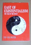 East of Existentialism The Tao of the West  1990 9780044455431 Front Cover