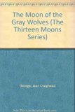 Moon of the Gray Wolves  N/A 9780060224431 Front Cover