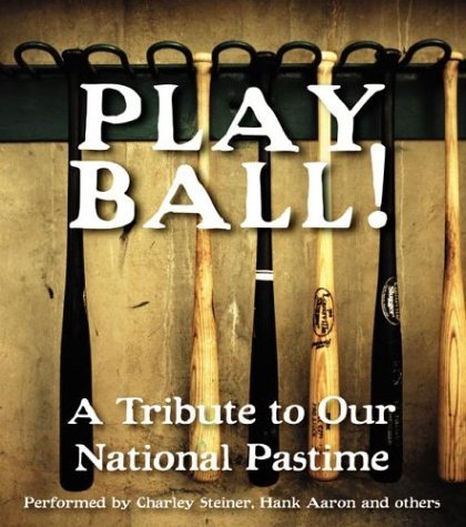 Play Ball! : A Tribute to Our National Pastime Abridged  9780060592431 Front Cover