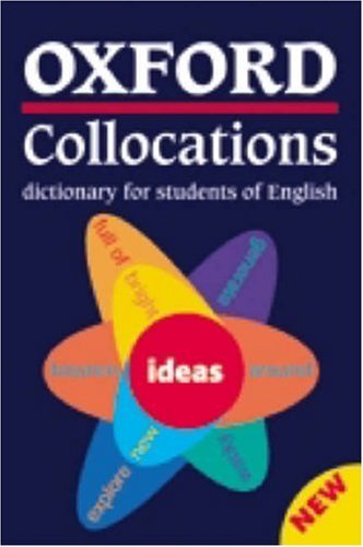 Oxford Collocations Dictionary for Students of English   2002 9780194312431 Front Cover