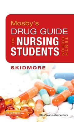 Mosby's Drug Guide for Nursing Students  10th 2013 9780323086431 Front Cover