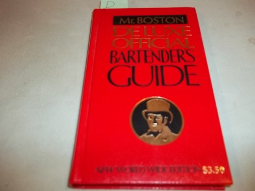 Mr. Boston's Deluxe Official Bartender's Guide 61st (Revised) 9780446370431 Front Cover