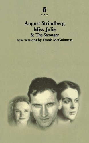 Miss Julie and the Stronger Two Plays N/A 9780571205431 Front Cover
