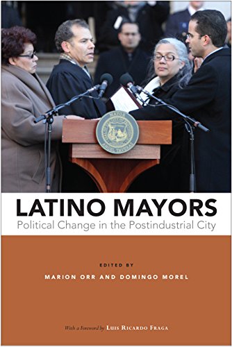 Latino Mayors Political Change in the Postindustrial City  2018 9781439915431 Front Cover