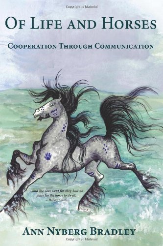 Of Life and Horses Cooperation Through Communication N/A 9781461132431 Front Cover