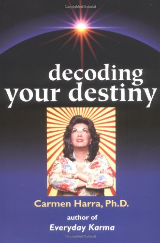 Decoding Your Destiny   2006 9781582701431 Front Cover