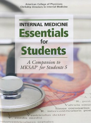 Internal Medicine Essentials for Students A Companion to MKSAP for Students 5 3rd 2011 9781934465431 Front Cover