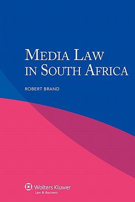 Media Law in South Africa   2011 9789041134431 Front Cover
