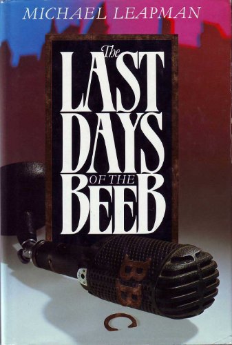 Last Days of the Beeb   1986 9780047910432 Front Cover