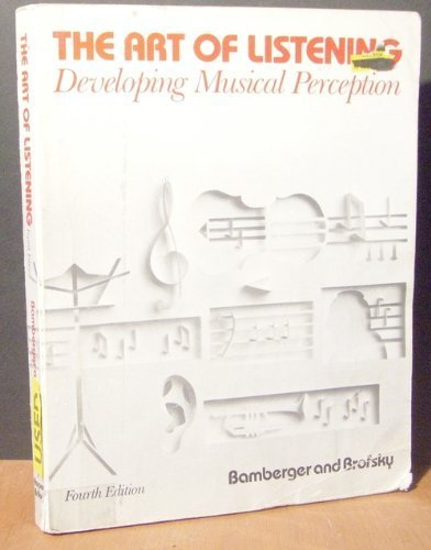 Art of Listening Developing Musical Perception 4th 1979 9780060409432 Front Cover