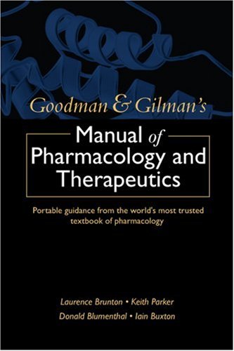 Goodman and Gilman's Manual of Pharmacology and Therapeutics   2008 9780071443432 Front Cover