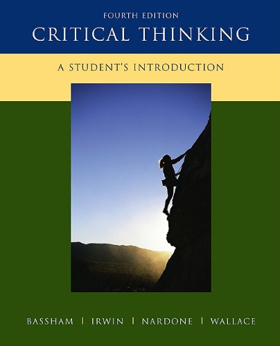 Critical Thinking A Student's Introduction 4th 2011 9780073407432 Front Cover