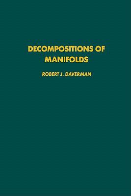 Decompositions of Manifolds   1986 9780080874432 Front Cover