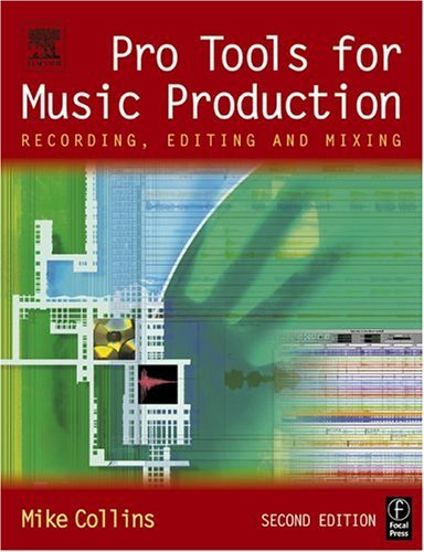 Pro Tools for Music Production Recording, Editing and Mixing 2nd 2004 (Revised) 9780240519432 Front Cover