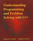 Understanding Programming and Problem Solving with C++  N/A 9780314067432 Front Cover