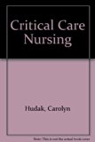 Critical Care Nursing : A Holistic Approach 5th (Revised) 9780397547432 Front Cover