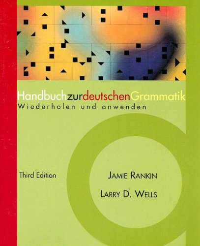 Handbuch Zur Deutschen Grammatik Wiederholen und Anwenden 3rd 2001 9780618013432 Front Cover