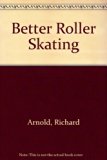 Better Roller Skating   1976 9780718214432 Front Cover