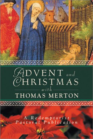 Advent and Christmas with Thomas Merton   2002 9780764808432 Front Cover