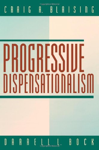 Progressive Dispensationalism   2000 (Reprint) 9780801022432 Front Cover