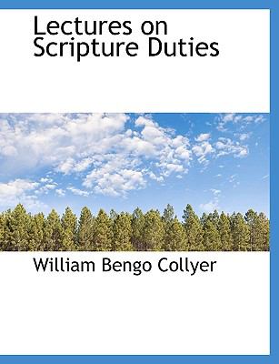Lectures on Scripture Duties N/A 9781140151432 Front Cover