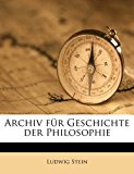 Archiv Fï¿½r Geschichte der Philosophie  N/A 9781176200432 Front Cover