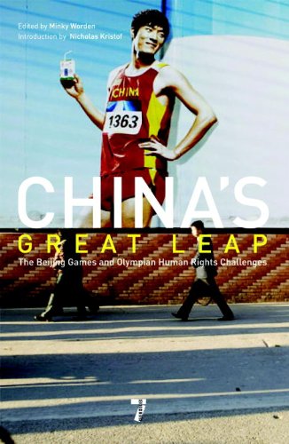 China's Great Leap The Beijing Games and Olympian Human Rights  2008 9781583228432 Front Cover
