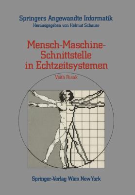Mensch-maschine-schnittstelle in Echtzeitsystemen:   1986 9783211819432 Front Cover
