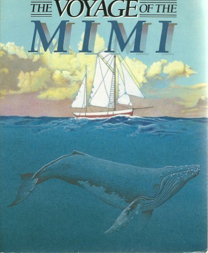 Voyage of the Mimi : The Book  1985 9780030009433 Front Cover