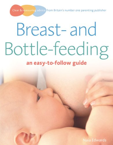 Breastfeeding and Bottle-Feeding   2008 9780091923433 Front Cover