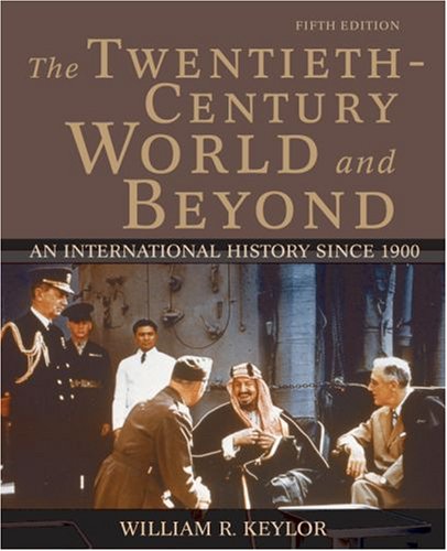 Twentieth-Century World and Beyond An International History Since 1900 5th 2006 (Revised) 9780195168433 Front Cover