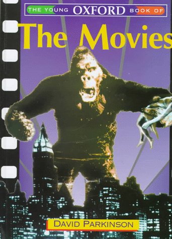 Young Oxford Book of the Movies   1995 9780195212433 Front Cover