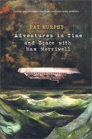 Adventures in Time and Space Cruise into Murder, Mayhem, and Alternate Realities  2001 (Revised) 9780312866433 Front Cover