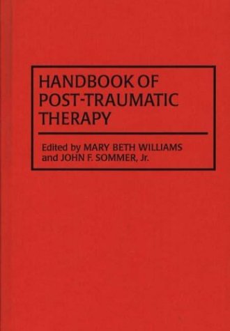 Handbook of Post-Traumatic Therapy   1994 9780313281433 Front Cover