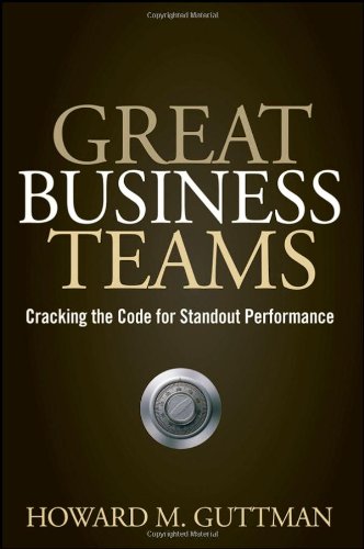 Great Business Teams Cracking the Code for Standout Performance  2008 9780470122433 Front Cover