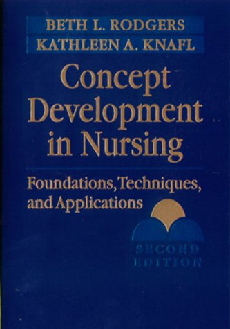 Concept Development in Nursing Foundations, Techniques, and Applications 2nd 2004 (Revised) 9780721682433 Front Cover