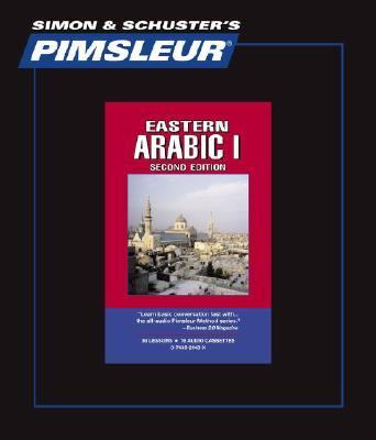 Arabic (Eastern) : Learn to Speak and Understand Arabic with Pimsleur Language Programs 2nd 2003 9780743529433 Front Cover