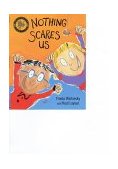 Nothing Scares Us (Bloomsbury Paperbacks) N/A 9780747550433 Front Cover