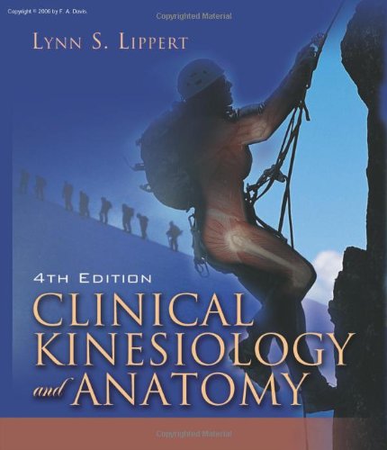 Clinical Kinesiology and Anatomy  4th 2006 (Revised) 9780803612433 Front Cover